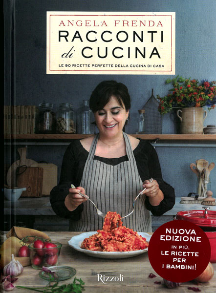Angela Frenda, Libro, Racconti di cucina, Libri di cucina, Corriere della sera, la cucina del corriere,